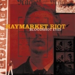 haymarket riot - bloodshot eyes - delboy-2003