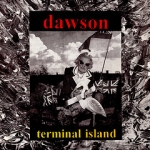 dawson - terminal island - gruff wit, trottel - 1993
