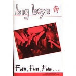 big boys - fun fun fun - moment productions-1982