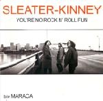 sleater-kinney - you're no rock n' roll fun - kill rock stars - 2000