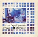 ultravox - dancing with tears in my eyes - chrysalis - 1984