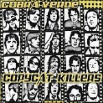 cobra verde - copycat killers - scat - 2005
