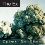 the ex - catch my shoe - ex-2010