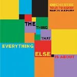 orchestre tout puissant marcel duchamp - the thing everything else is about - red wig - 2010