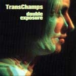 transchamps - double exposure - thrill jockey - 2001