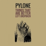 pylne - things that are better left unspoken - katatak, gabu, bruisson, nothing to the table - 2013