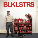 blacklisters - BLKLSTRS  -  tant rver du roi - 2013