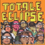 totale eclipse - bad days - gaffer, sk, rock'n'roll masturbation - 2013
