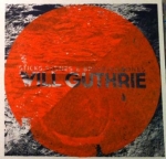 will guthrie - sticks, stones & breakingbones - antboy music, lespourricords, gaffer - 2012