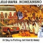 jello biafra & nomeansno - the sky is falling and i want my mommy - alternative tentacles-1991