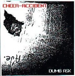 cheer-accident - dumb ask - complacency-1991