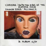 chrome - into the eyes of the zombie king - dossier - 1988