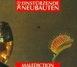 einstürzende neubauten - malediction - mute, our choice - 1993