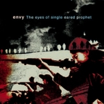 envy - the eyes of single eared prophet - H.G. fact-2000