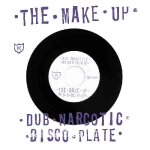 dub narcotic sound system & the make up - dub narcotic disco plate - k-1995