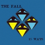 the fall - 15 ways - permanent, cog sinister - 1994