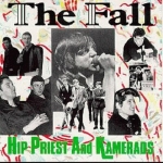 the fall - hip priest and kamerads - beggars banquet - 1988