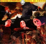 the flying luttenbachers - gods of chaos - skin graft, ugEXPLODE - 1997