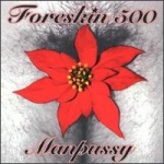 foreskin 500 - manpussy - basura, priority - 1994