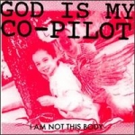 god is my co-pilot - i am not this body - making of americans-1992