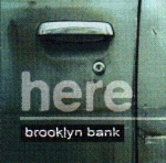 here - brooklyn bank - invisible - 1999