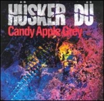 hsker d - candy apple grey - warner bros - 1986
