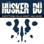hsker d - everything falls apart and more - rhino, reflex (USA) - 1993
