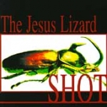 the jesus lizard - shot - capitol - 1996