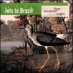 jets to brazil - four cornered night - jade tree - 2000