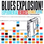 the jon spencer blues explosion - experimental remixes - matador-1995