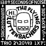 the flying luttenbachers - 1389 seconds of noise - ugEXPLODE, quinnah - 1993