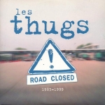 les thugs - road closed 1983-1999 - crash disques-2003