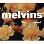 melvins - the maggot - ipecac - 1999