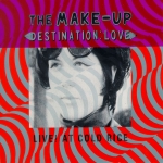 the make-up - destination: love - dischord - 1996