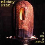 mickey finn - 3 on a match - big money inc - 1993