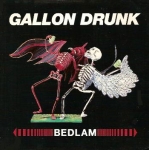 gallon drunk - bedlam - clawfist - 1992