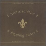 metroschifter-shipping news - split cd - initial-1998