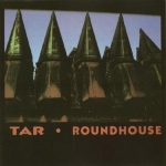 tar - roundhouse - amphetamine reptile-1990