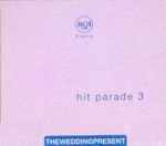 the wedding present - hit parade 3 - bmg, rca - 1993
