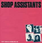 shop assistants - i don't wanna be friends with you - chrysalis, blue guitar - 1986