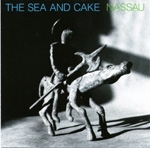 the sea and cake - nassau - thrill jockey - 1995