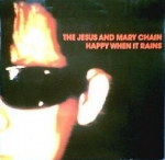 the jesus and mary chain - happy when it rains - blanco y negro, wea-1987