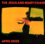 the jesus and mary chain - april skies - blanco y negro, wea-1987