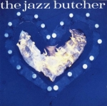 the jazz butcher - condition blue - creation-1991