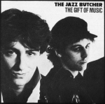the jazz butcher - the gift of music - glass-1985
