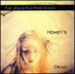 the jesus and mary chain - honey's dead - blanco y negro, warner-1992