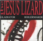 the jesus lizard - gladiator - insipid-1992