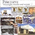 pavement - westing (by musket and sextant) - big cat - 1993