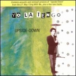 yo la tengo - upside-down - alias, virgin - 1992