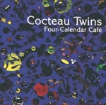 cocteau twins - four-calendar caf - fontana, phonogram-1993